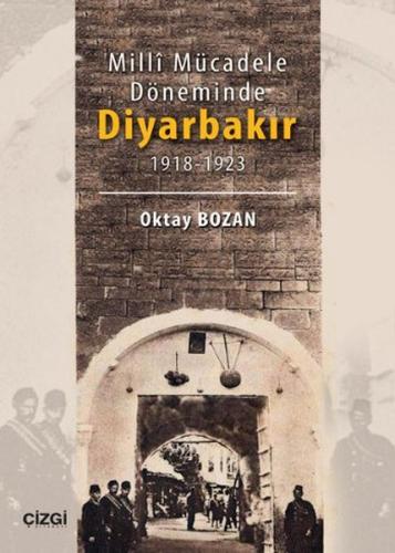 Milli Mücadele Döneminde Diyarbakır | Kitap Ambarı