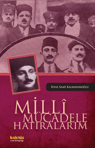 Milli Mücadele Hatıralarım | Kitap Ambarı