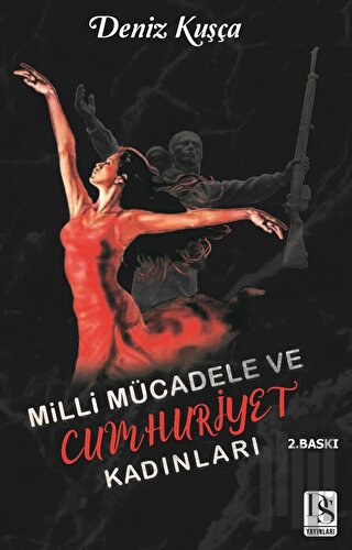 Milli Mücadele Ve Cumhuriyet Kadınları | Kitap Ambarı