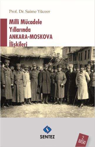 Milli Mücadele Yıllarında Ankara-Moskova İlişkileri | Kitap Ambarı