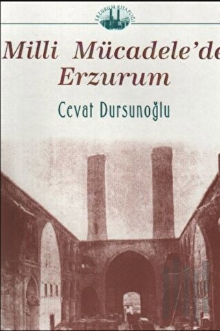 Milli Mücadele'de Erzurum | Kitap Ambarı