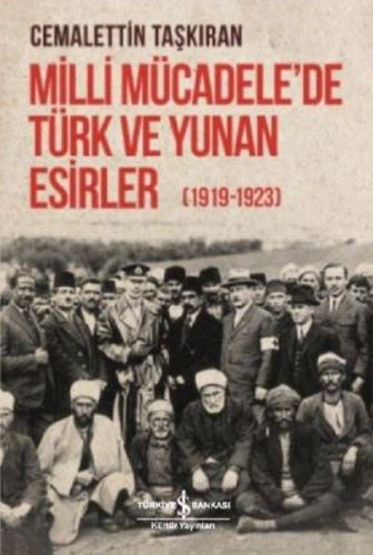 Milli Mücadele'de Türk ve Yunan Esirler (1919 - 1923) | Kitap Ambarı