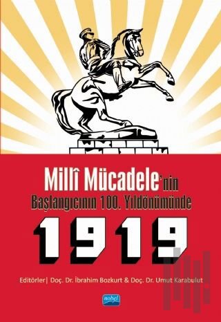 Milli Mücadele'nin Başlangıcının 100. Yıldönümünde 1919 | Kitap Ambarı