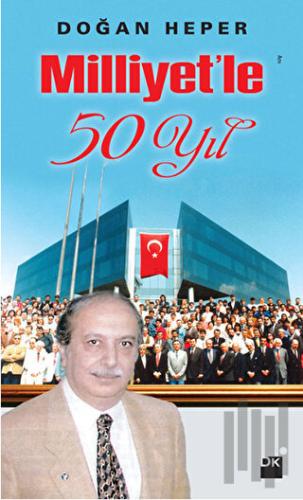 Milliyet’le 50 Yıl | Kitap Ambarı