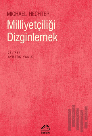 Milliyetçiliği Dizginlemek | Kitap Ambarı