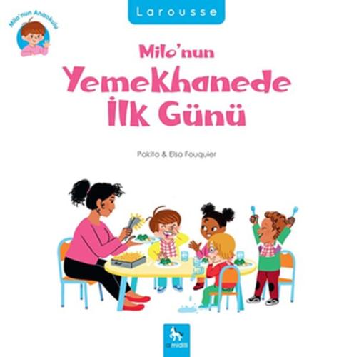 Milo’nun Yemekhanede İlk Günü | Kitap Ambarı