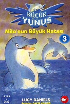 Milo’nun Büyük Hatası 3 - Küçük Yunus | Kitap Ambarı