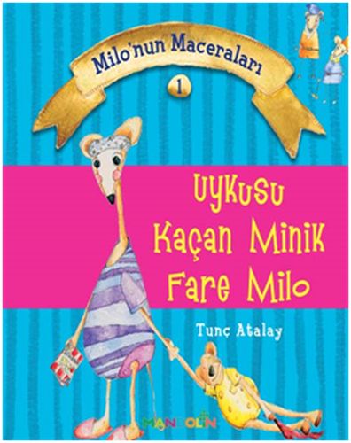 Uykusu Kaçan Minik Fare Milo | Kitap Ambarı