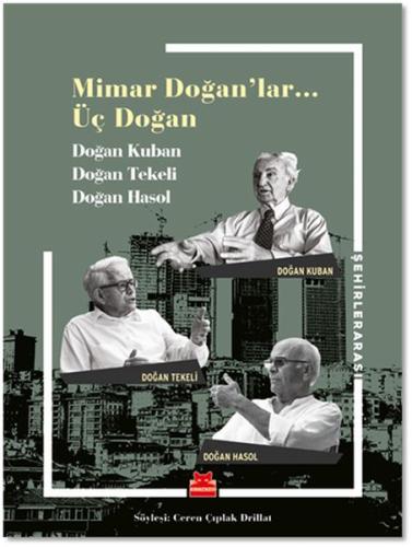 Mimar Doğanlar… Üç Doğan | Kitap Ambarı