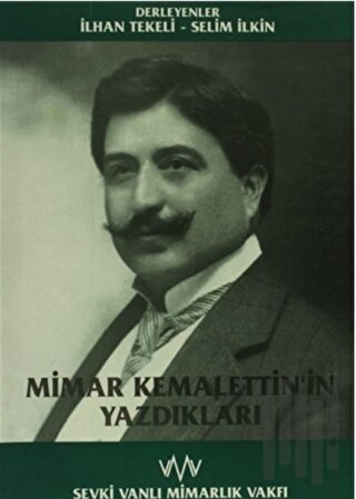 Mimar Kemalettin'in Yazdıkları | Kitap Ambarı