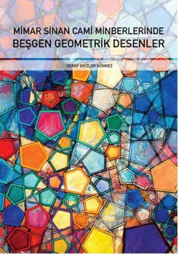 Mimar Sinan Cami Minberlerinde Beşgen Geometrik Desenler | Kitap Ambar