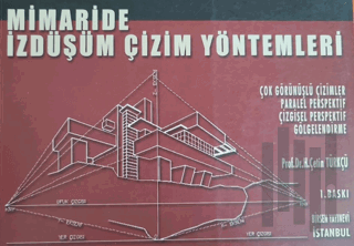 Mimaride İzdüşüm Çizim Yöntemleri | Kitap Ambarı