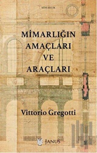 Mimarlığın Amaçları ve Araçları | Kitap Ambarı