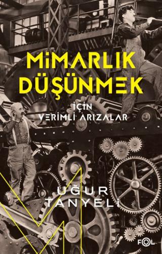 Mimarlık Düşünmek için Verimli Arızalar | Kitap Ambarı