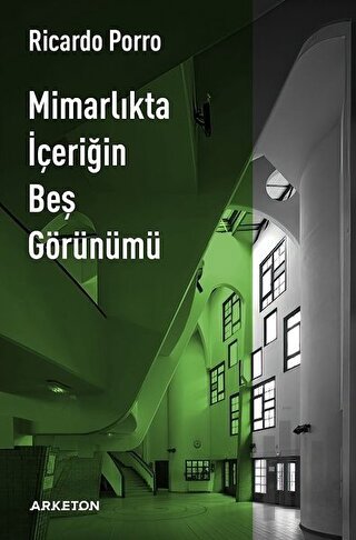 Mimarlıkta İçeriğin Beş Görünümü | Kitap Ambarı