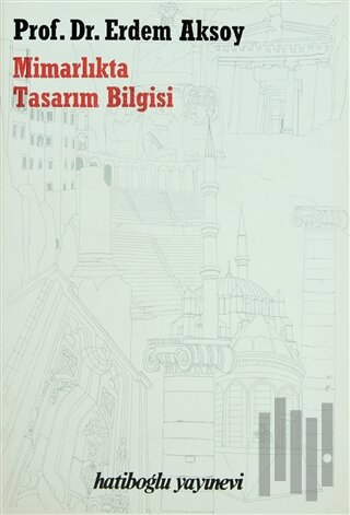 Mimarlıkta Tasarım Bilgisi | Kitap Ambarı