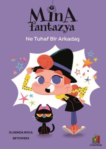 Mina Fantazya: Ne Tuhaf Bir Arkadaş | Kitap Ambarı