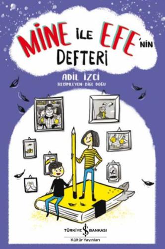 Mine ile Efe’nin Defteri | Kitap Ambarı