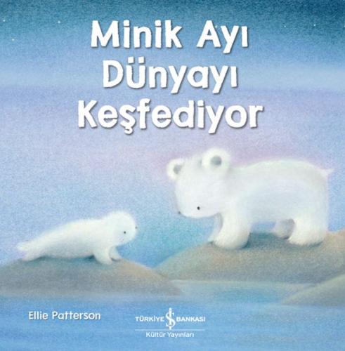 Minik Ayı Dünyayı Keşfediyor | Kitap Ambarı