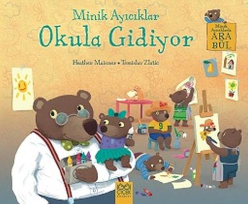 Minik Ayıcıklar Okula Gidiyor | Kitap Ambarı