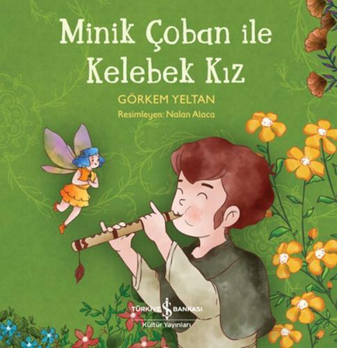 Minik Çoban ile Kelebek Kız | Kitap Ambarı