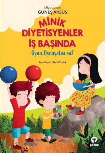 Minik Diyetisyenler İş Başında - Oyun Oynayalım mı? | Kitap Ambarı