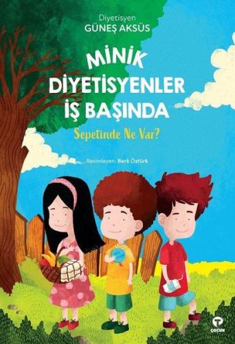 Minik Diyetisyenler İş Başında | Kitap Ambarı