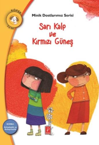 Sarı Kalp ve Kırmızı Güneş - Minik Dostlarımız Serisi | Kitap Ambarı