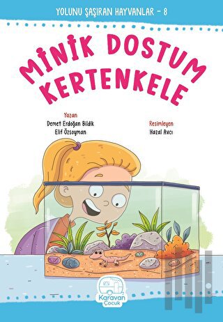 Minik Dostum Kertenkele | Kitap Ambarı