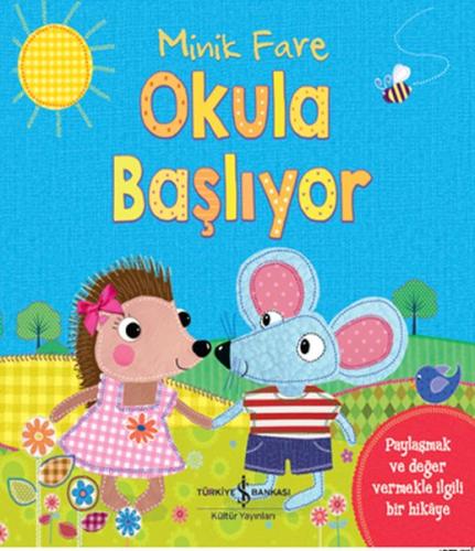 Minik Fare Okula Başlıyor | Kitap Ambarı