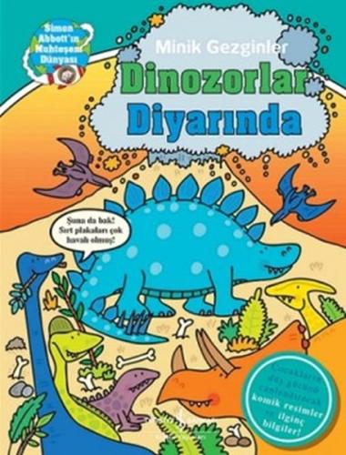 Minik Gezginler : Dinozorlar Diyarında (Ciltli) | Kitap Ambarı