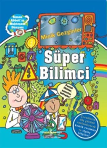 Minik Gezginler Süper Bilimci (Ciltli) | Kitap Ambarı