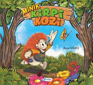 Minik Kirpi Kozi | Kitap Ambarı