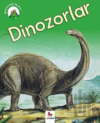 Minik Kurbağa Öğretiyor - Dinozolar | Kitap Ambarı