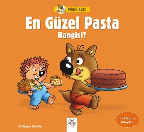 Minik Kurt En Güzel Pasta Hangisi - İlk Okuma Kitapları | Kitap Ambarı