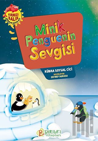 Minik Penguenin Sevgisi | Kitap Ambarı