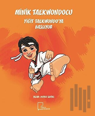 Minik Taekwondocu Yiğit Taekwondo’ya Başlıyor | Kitap Ambarı