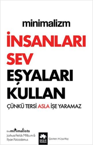 Minimalizm - İnsanları Sev Eşyaları Kullan | Kitap Ambarı