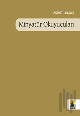 Minyatür Okuyucuları | Kitap Ambarı