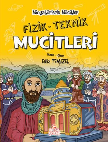 Fizik / Teknik Mucitleri - Minyatürlerle Mucitler (Ciltli) | Kitap Amb