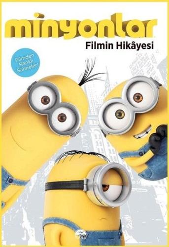 Minyonlar - Filmin Hikayesi | Kitap Ambarı