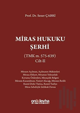 Miras Hukuku Şerhi Cilt 2 (Ciltli) | Kitap Ambarı