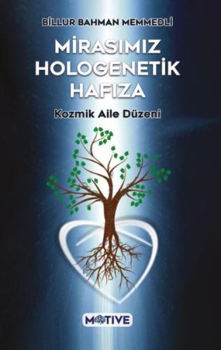 Mirasımız Hologenetik Hafıza | Kitap Ambarı