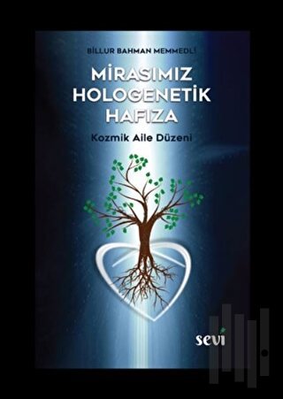 Mirasımız Hologenetik Hafıza | Kitap Ambarı