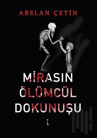 Mirasın Ölümcül Dokunuşu | Kitap Ambarı