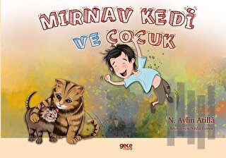 Mırnav Kedi ve Çocuk - Meow Kitty And The Boy | Kitap Ambarı