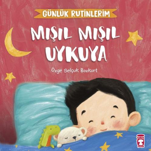 Mışıl Mışıl Uykuya - Günlük Rutinlerim | Kitap Ambarı