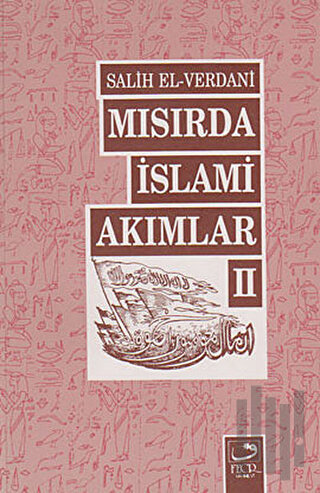 Mısırda İslami Akımlar 2 | Kitap Ambarı