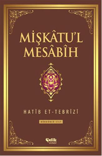 Mişkatu'l Mesabih 4. Cilt (Ciltli) | Kitap Ambarı