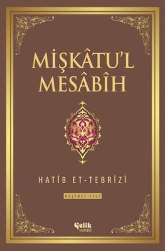 Mişkatu'l Mesabih 5. Cilt (Ciltli) | Kitap Ambarı